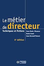 Télécharger le livre :  Le métier de directeur - 6e édition