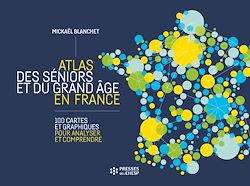 Télécharger le livre :  Atlas des séniors et du grand âge en France