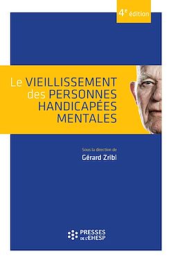 Télécharger le livre :  Le vieillissement des personnes handicapées mentales - 4e édition