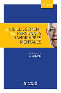 Télécharger le livre :  Le vieillissement des personnes handicapées mentales - 4e édition