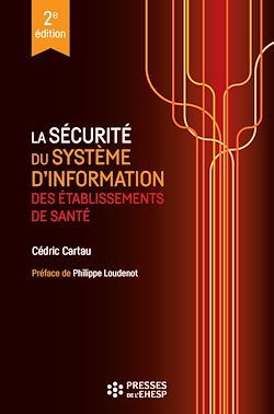 Télécharger le livre :  La sécurité du système d’information des établissements de santé - 2e édition