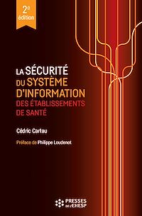 Télécharger le livre :  La sécurité du système d’information des établissements de santé - 2e édition