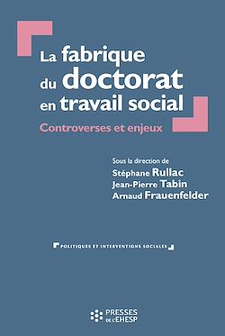 Télécharger le livre :  La fabrique du doctorat en travail social