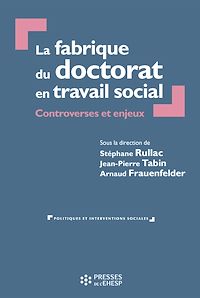 Télécharger le livre : La fabrique du doctorat en travail social