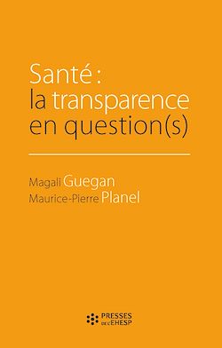 Télécharger le livre :  Santé : la transparence en question(s)