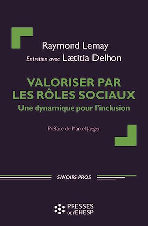 Téléchargez le livre :  Valoriser par les rôles sociaux