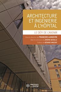 Télécharger le livre : Architecture et ingénierie à l'hôpital