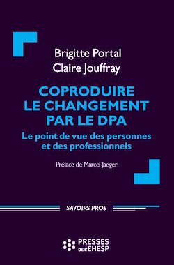 Télécharger le livre :  Coproduire le changement par le DPA