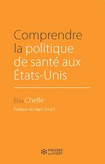 Télécharger le livre :  Comprendre la politique de santé aux États-Unis