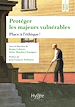 Télécharger le livre :  Protéger les majeurs vulnérables