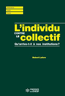 Télécharger le livre :  L'individu contre le collectif