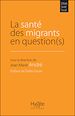 Télécharger le livre :  La santé des migrants en question(s)