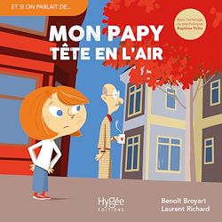 Télécharger le livre :  Mon papy tête en l'air