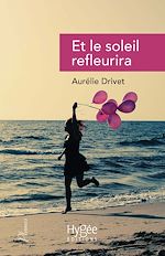 Télécharger le livre :  Et le soleil refleurira
