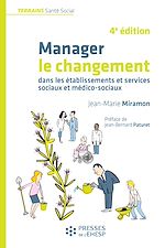 Télécharger le livre :  Manager le changement dans les établissements et services sociaux et médico-sociaux