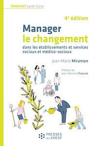 Télécharger le livre : Manager le changement dans les établissements et services sociaux et médico-sociaux
