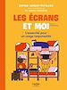 Télécharger le livre :  Les écrans et moi