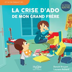 Télécharger le livre :  La crise d'ado de mon grand frère