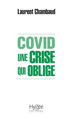 Télécharger le livre :  COVID. Une crise qui oblige