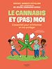 Télécharger le livre :  Le cannabis et (pas) moi. L'essentiel pour m'informer et me protéger