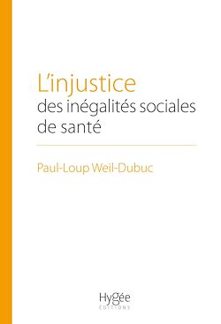 Télécharger le livre :  L'injustice des inégalités sociales de santé