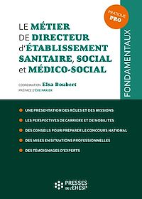 Télécharger le livre : Le métier de directeur d'établissement sanitaire, social et médico-social