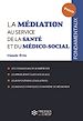 Télécharger le livre :  La médiation au service de la santé et du médico-social