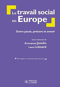 Télécharger le livre :  Le travail social en Europe. Entre passé, présent et avenir