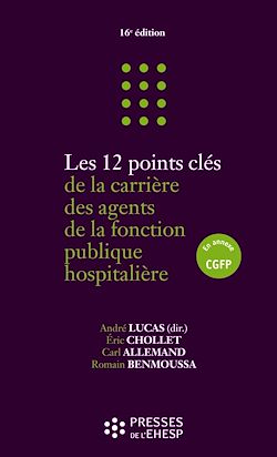 Télécharger le livre :  Les 12 points clés de la carrière des agents de la fonction publique hospitalière