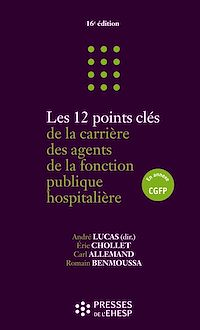Télécharger le livre : Les 12 points clés de la carrière des agents de la fonction publique hospitalière