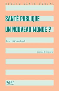 Télécharger le livre : Santé publique : un nouveau monde ?