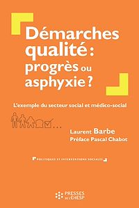 Télécharger le livre : Démarches qualité : progrès ou asphyxie ?