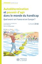 Télécharger le livre :  Autodétermination et pouvoir d'agir dans le monde du handicap