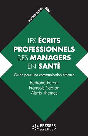Téléchargez le livre :  Les écrits professionnels des managers en santé