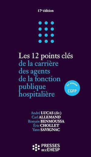Téléchargez le livre :  Les 12 points clés de la carrière des agents de la fonction publique hospitalière
