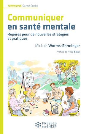 Téléchargez le livre :  Communiquer en santé mentale