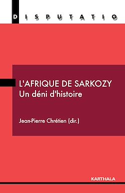Télécharger le livre :  L'Afrique de Sarkozy - Un déni d'histoire