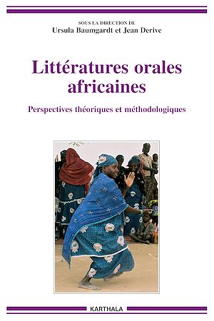 Téléchargez le livre :  Littératures orales africaines. Perspectives théoriques et méthodologiques