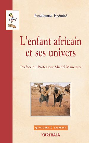 Download the eBook: L'enfant africain et ses univers