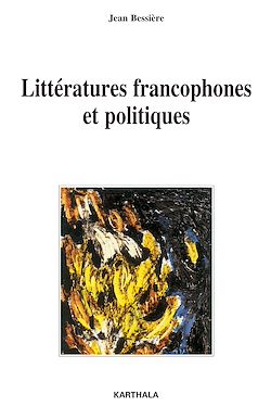 Télécharger le livre :  Littératures francophones et politiques