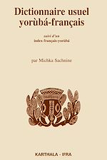 Télécharger le livre :  Dictionnaire usuel yoruba-français. Suivi d'un index français-yoruba