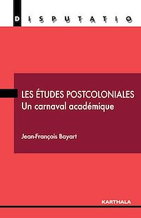 Télécharger le livre :  Les études postcoloniales - Un carnaval académique