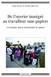 Télécharger le livre :  De l'ouvrier immigré au travailleur sans papiers