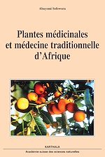 Télécharger le livre :  Plantes médicinales et médecine traditionnelle d'Afrique. Nouvelle édition