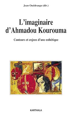 Télécharger le livre :  L'imaginaire d'Ahmadou Kourouma