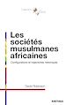Télécharger le livre :  Les sociétés musulmanes africaines