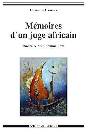 Téléchargez le livre :  Mémoires d'un juge africain. Itinéraire d'un homme libre