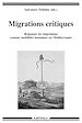 Télécharger le livre :  Migrations critiques