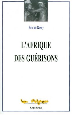 Télécharger le livre :  L'Afrique des guérisons
