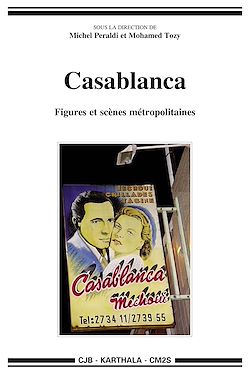 Télécharger le livre :  Casablanca. Figures et scènes métropolitaines